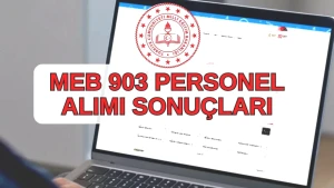 **MEB 903 Personel Alımı Sonuçları Açıklandı! İşte Detaylar ve Erişim Linki**
